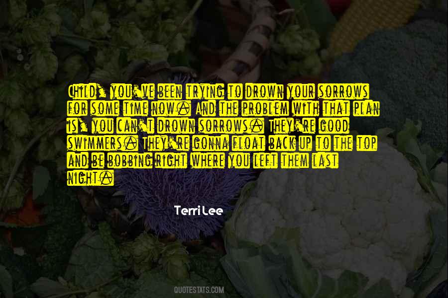 Time With Your Child Quotes #1395394