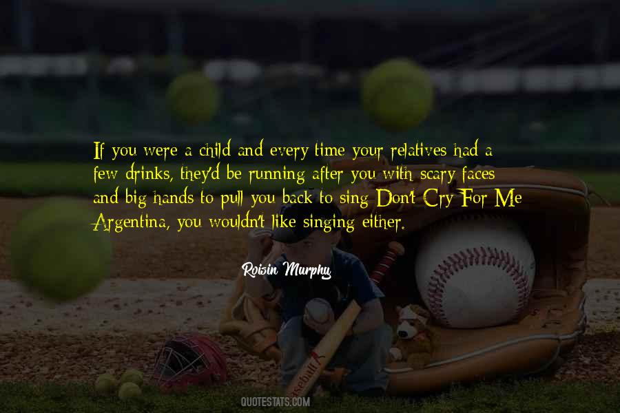 Time With Your Child Quotes #513972
