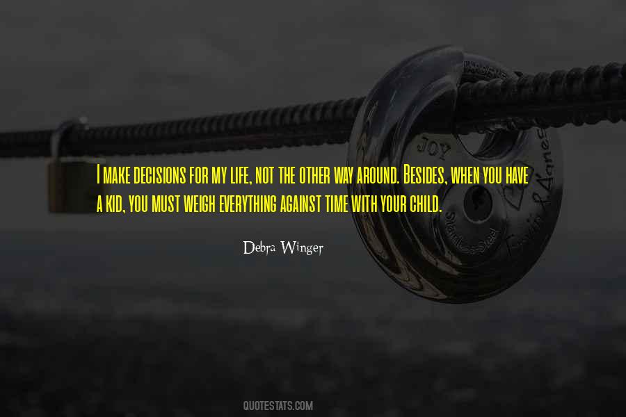 Time With Your Child Quotes #562166