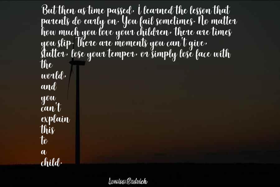 Time With Your Child Quotes #832429