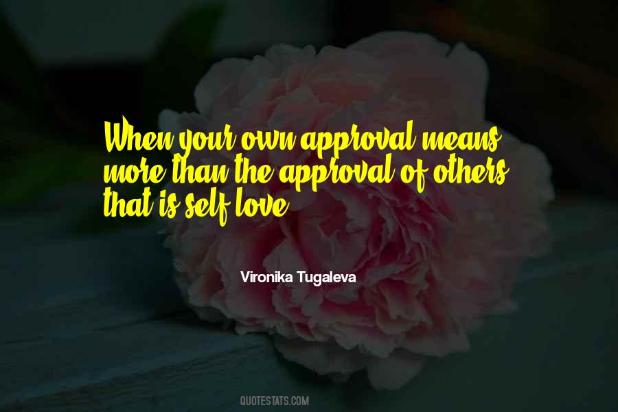 Quotes About Others Approval #1554386