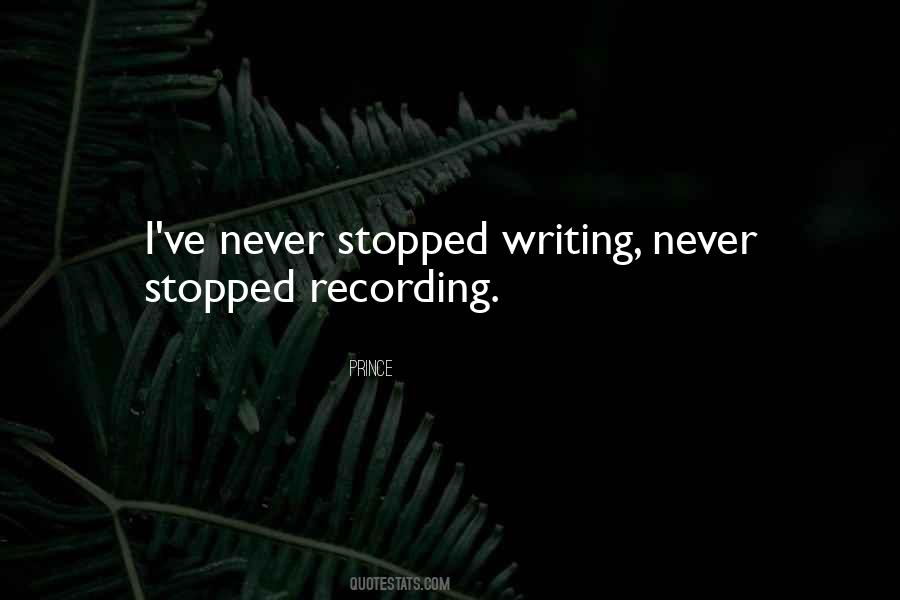 Never Stopped Quotes #1050175