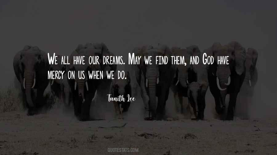 Our Dreams Quotes #1012509