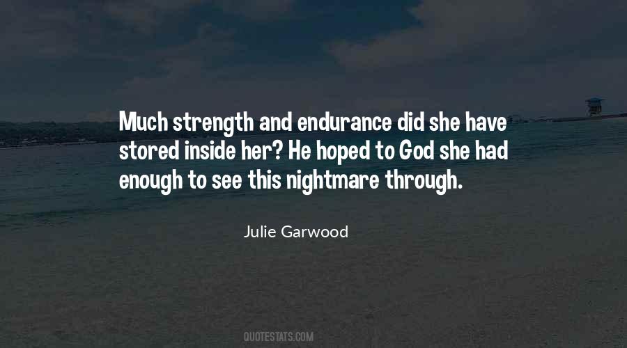 Quotes About Strength And Endurance #1535919