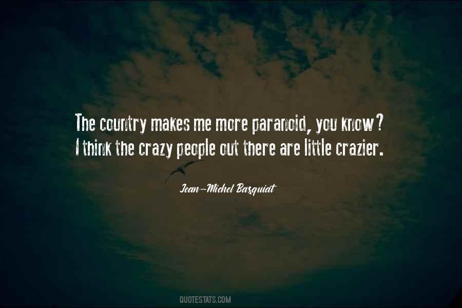 Quotes About Crazy People #1048725