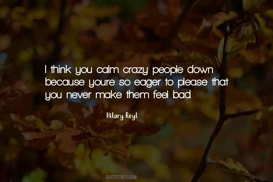 Quotes About Crazy People #1320983