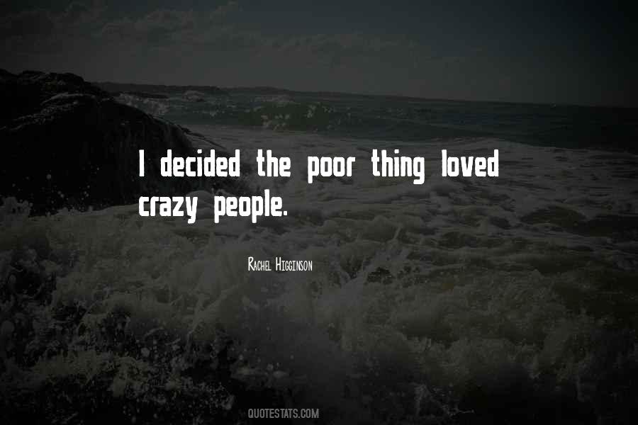 Quotes About Crazy People #1514411