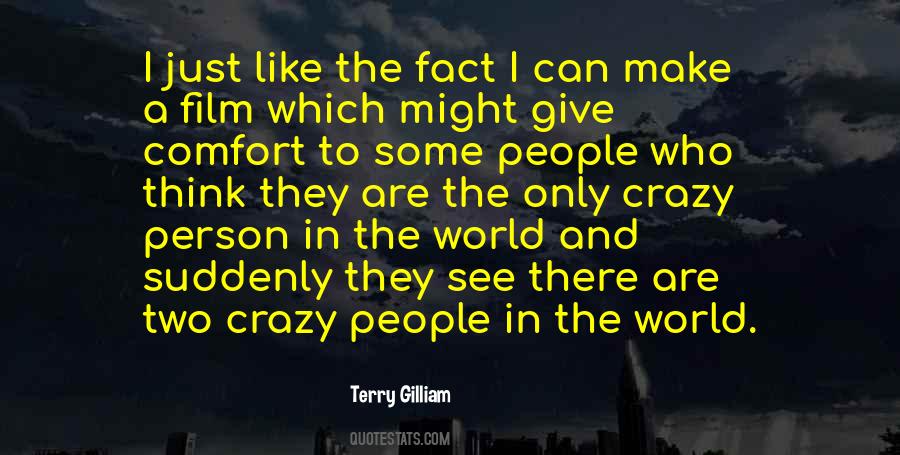 Quotes About Crazy People #1517152