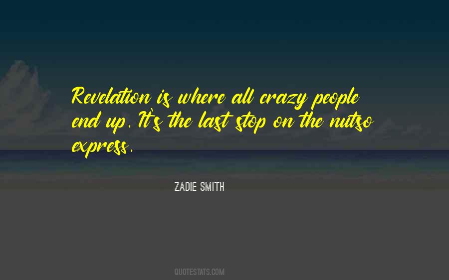 Quotes About Crazy People #1676714