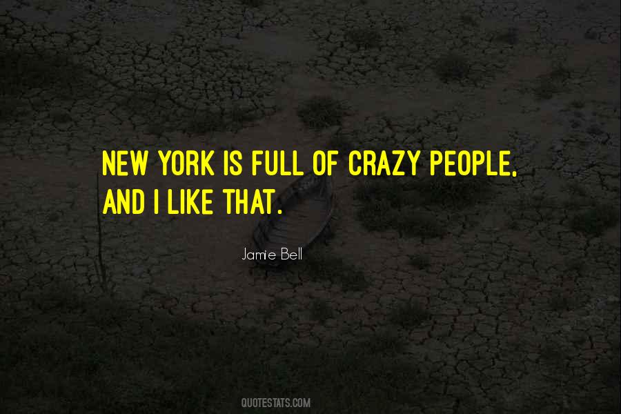 Quotes About Crazy People #185782