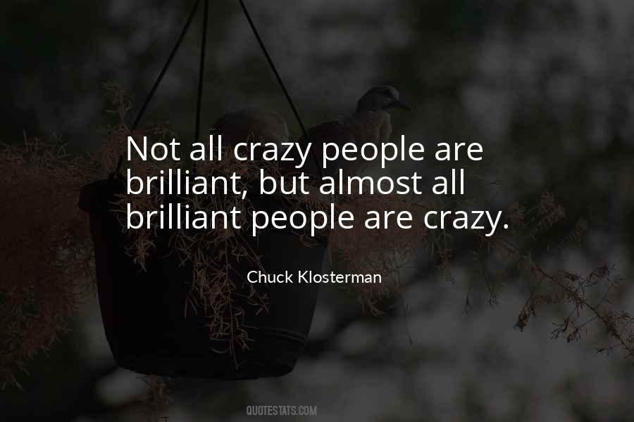 Quotes About Crazy People #268923