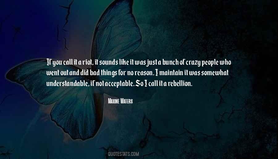 Quotes About Crazy People #269971