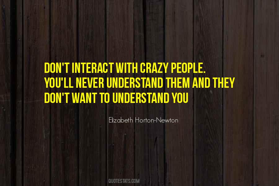 Quotes About Crazy People #275600
