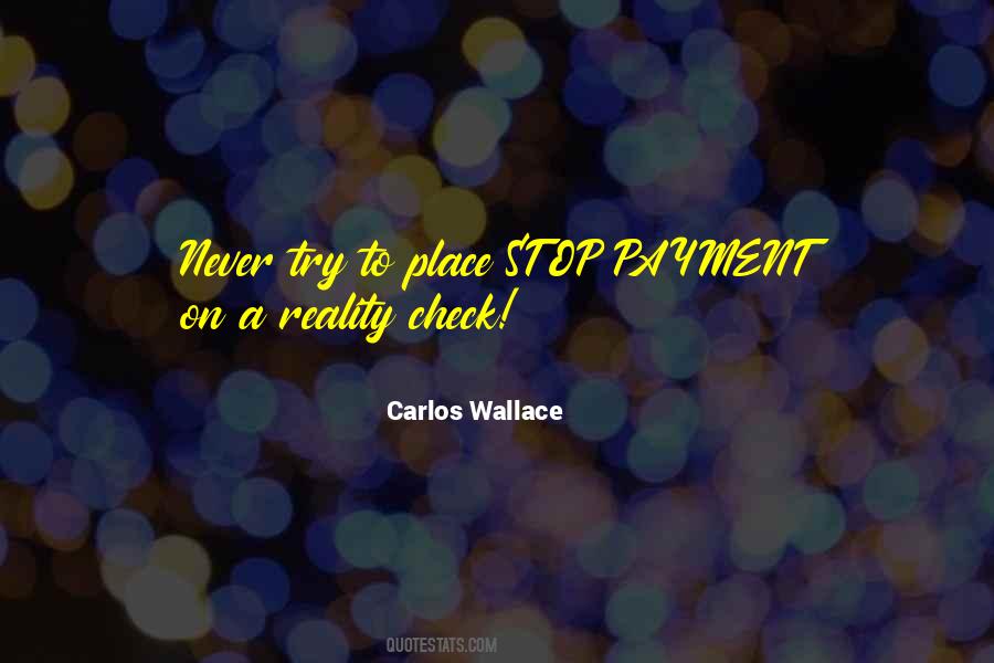 Quotes About Reality Check #903690