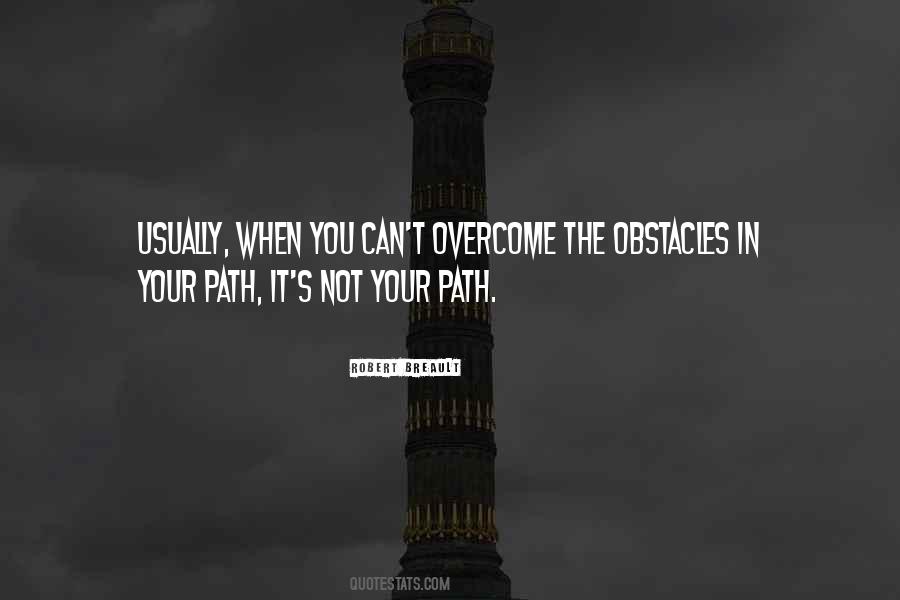 Quotes About Overcoming Obstacles #192401