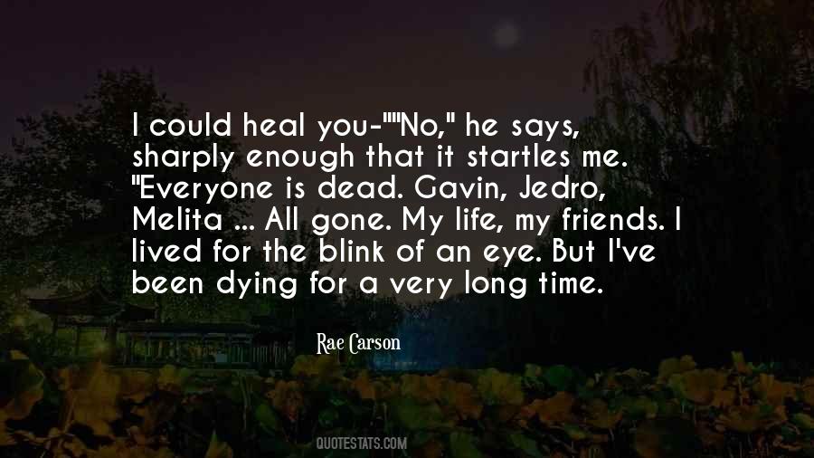 Quotes About Old Friends Dying #729215