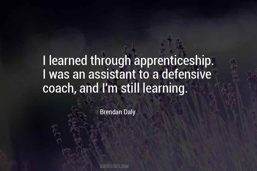 Quotes About Apprenticeship #1371629