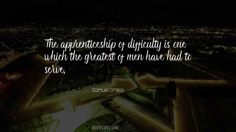 Quotes About Apprenticeship #1820339