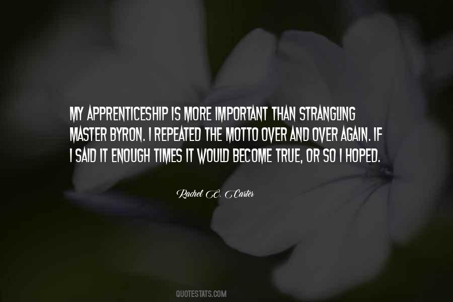 Quotes About Apprenticeship #541221