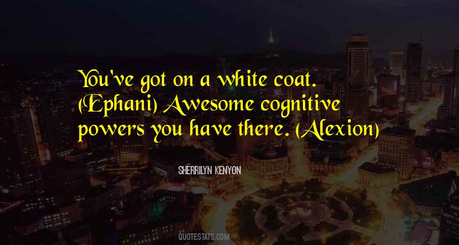 Quotes About White Coat #596024
