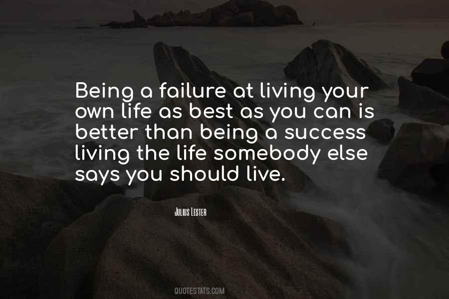 Quotes About Living The Life #1014159