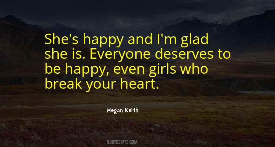 Quotes About Everyone Deserves To Be Happy #1675365