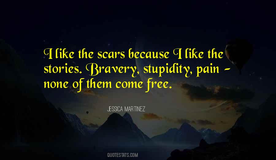 Quotes About Bravery And Stupidity #668794