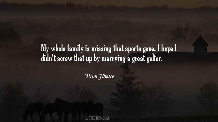 Quotes About Missing Family #895972