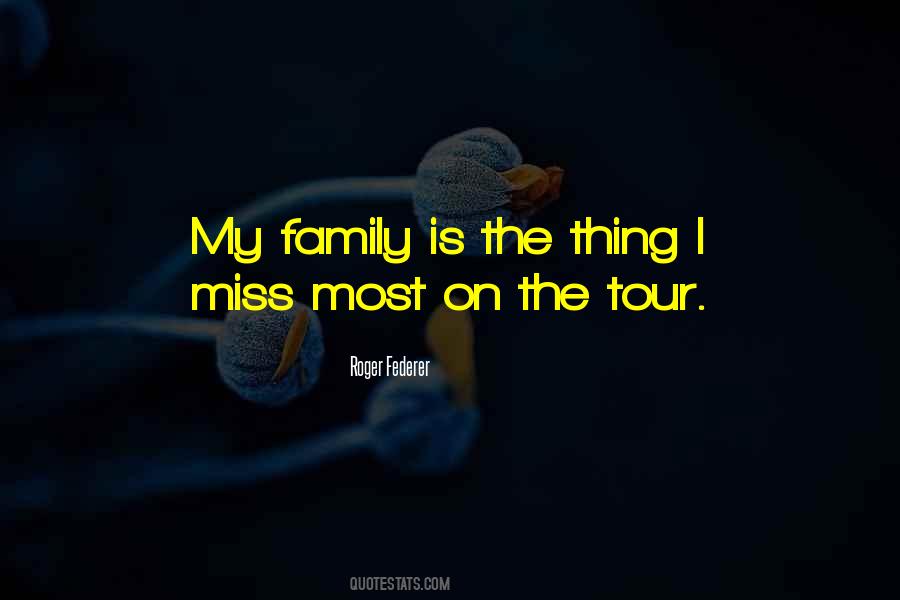 Quotes About Missing Family #970269