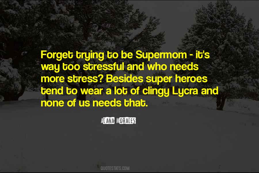 Super Heroes Quotes #1637444