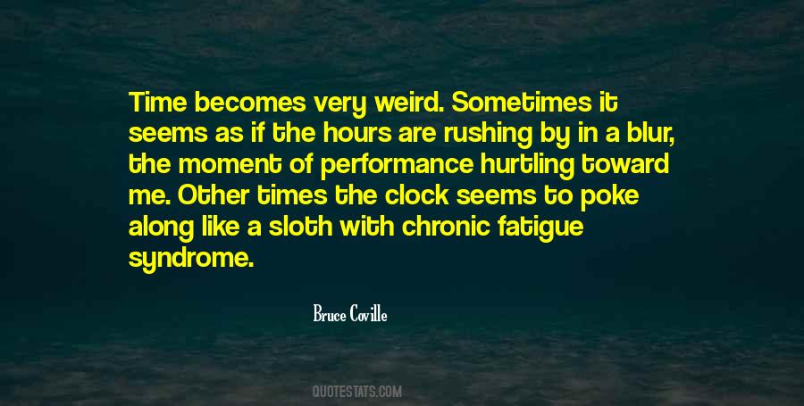 Quotes About Rushing Time #1661158