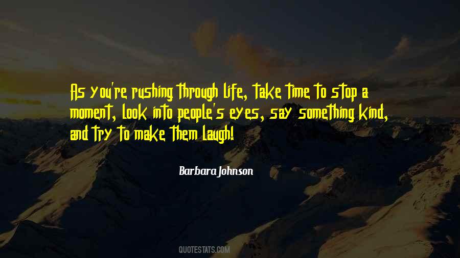 Quotes About Rushing Time #874648