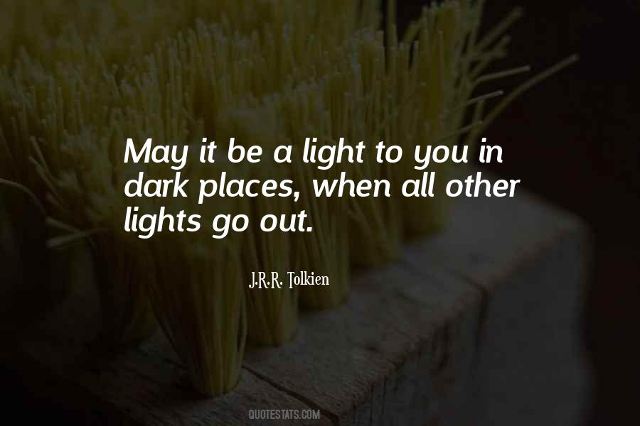 Light In Dark Quotes #103515