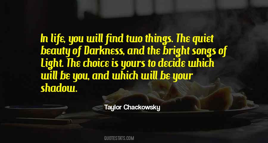 Light In Dark Quotes #107802