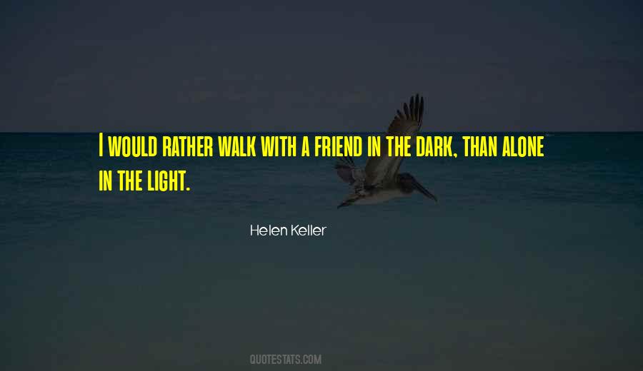 Light In Dark Quotes #218892