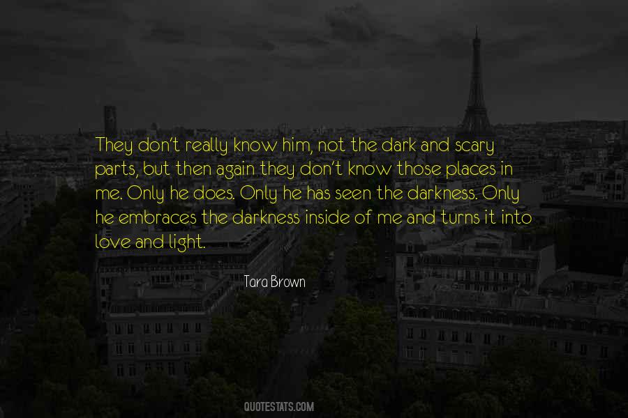 Light In Dark Quotes #220918