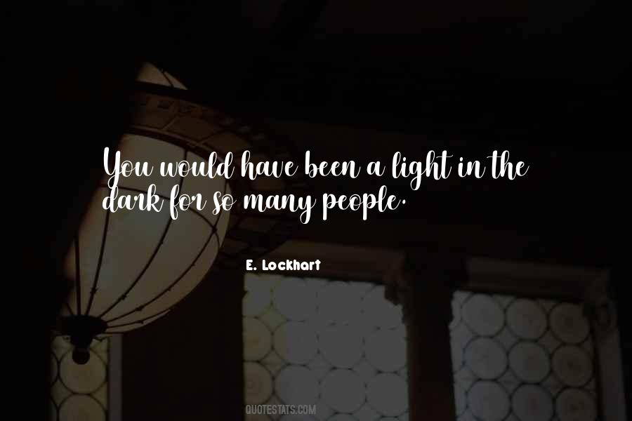 Light In Dark Quotes #36907