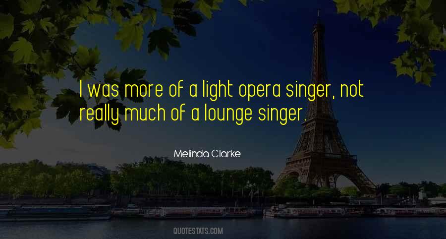 Opera Singer Quotes #1344461