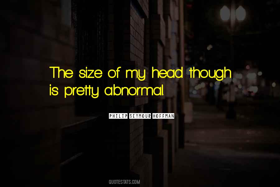 Quotes About Abnormal #1539442