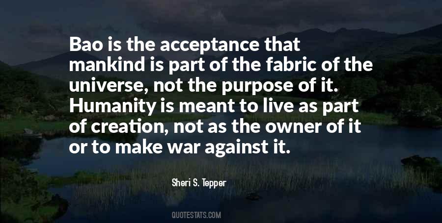 Purpose Of Creation Quotes #1410317