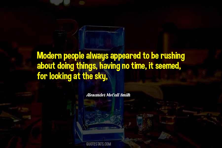 Quotes About Rushing Things #1045265