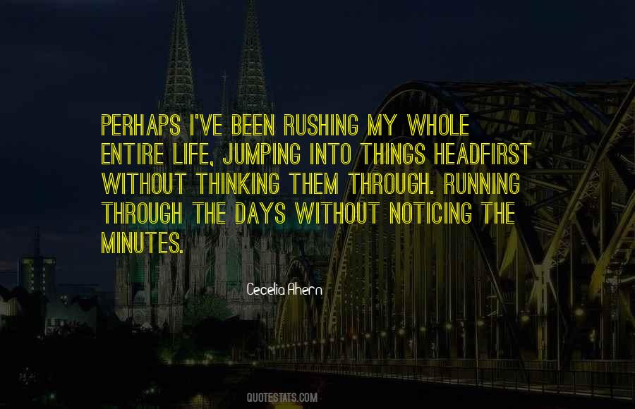 Quotes About Rushing Things #1651285