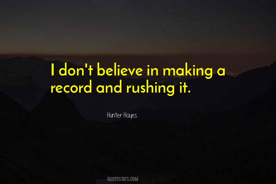Quotes About Rushing Things #290901