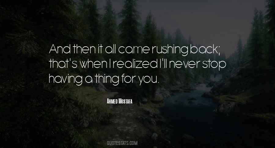 Quotes About Rushing Things #3086