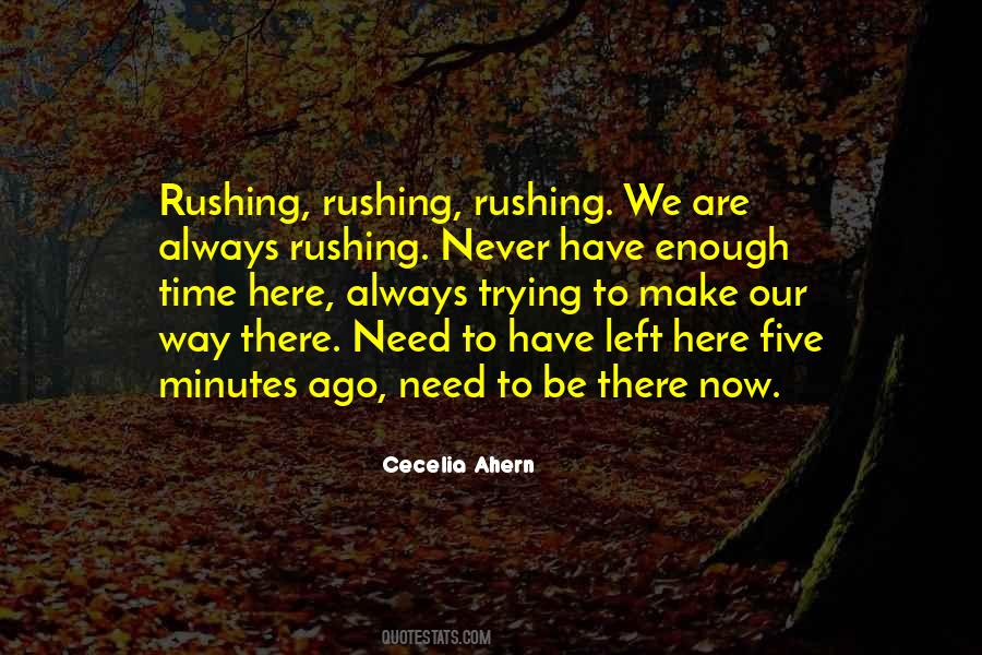 Quotes About Rushing Things #34699