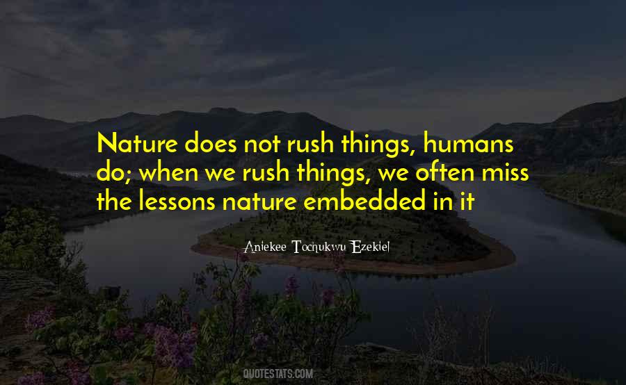 Quotes About Rushing Things #604283