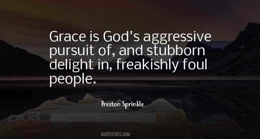 Quotes About Aggressive #1370177