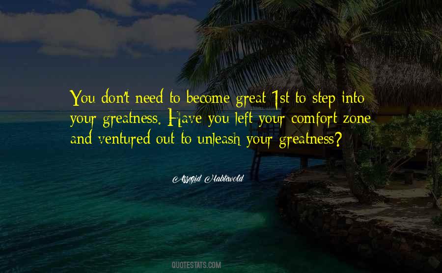 Your Greatness Quotes #1370997