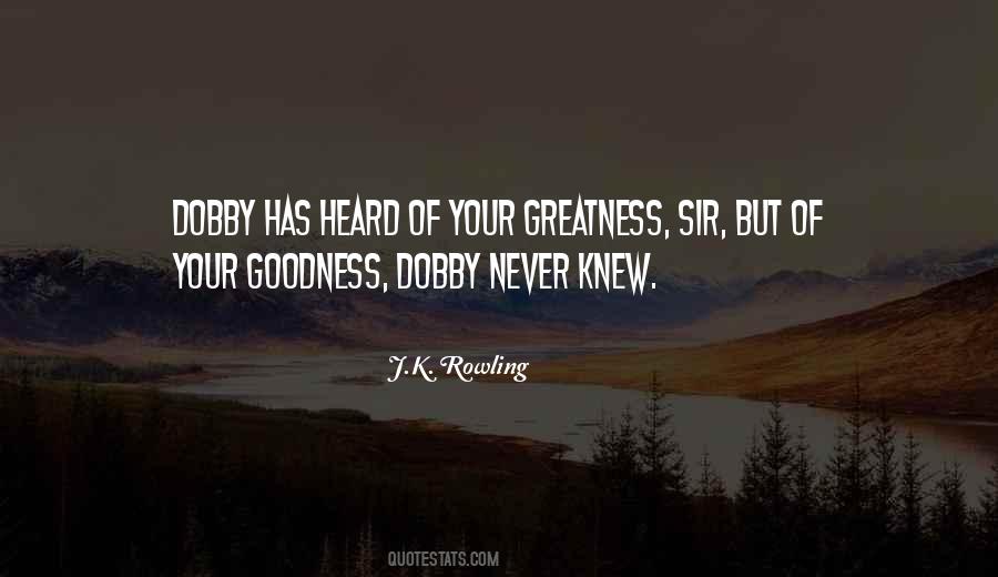 Your Greatness Quotes #607642