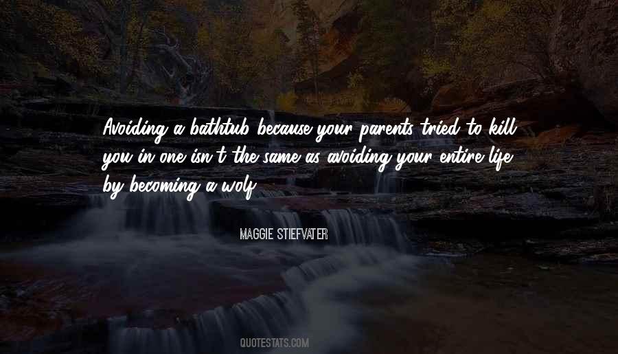 Quotes About Becoming Your Parents #1065489